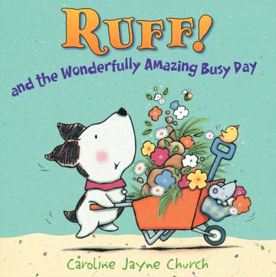 Ruff! : and the wonderfully amazing busy day cover image