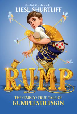 Rump: the true story of Rumpelstiltskin cover image