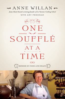 One souffle at a time : a memoir of food and France cover image