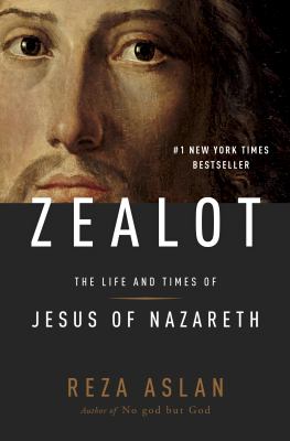 Zealot : the life and times of Jesus of Nazareth  cover image cdn