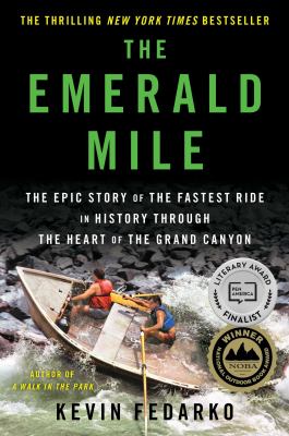 The Emerald Mile : the epic story of the fastest ride in history through the heart of the Grand Canyon cover image