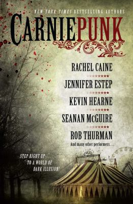Carniepunk : a collection of riveting stories cover image