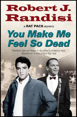 You make me feel so dead : a 'Rat Pack' mystery cover image