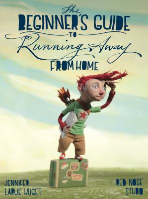 The beginner's guide to Running Away from Home cover image