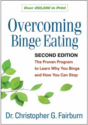 Overcoming binge eating : the proven program to learn why you binge and how you can stop cover image