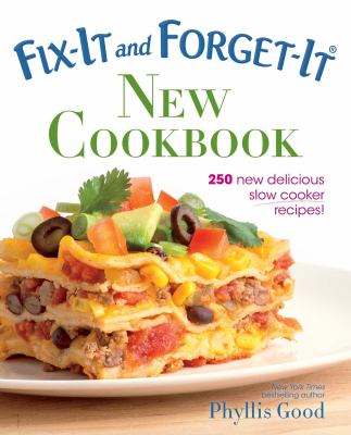 Fix-it and forget-it new cookbook : 250 new delicious slow-cooker recipes!  cover image cdn