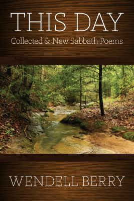 This day : sabbath poems collected and new 1979-2013 cover image