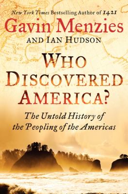 Who Discovered America? : The Untold History of the Peopling of the Americas cover image