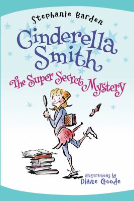Cinderella Smith: the super secret mystery cover image