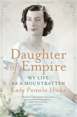 Daughter of empire : my life as a Mountbatten cover image
