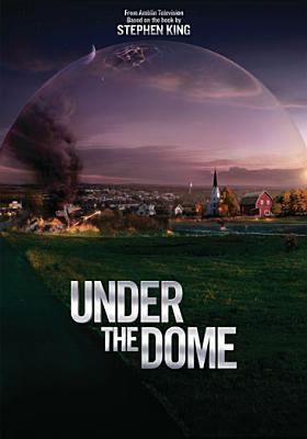 Under the dome. Season 1 cover image