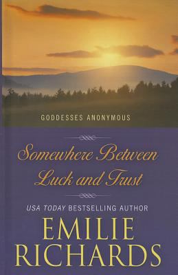 Somewhere Between Luck and Trust cover image