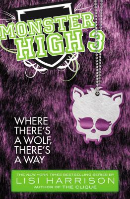 Monster high: where there's a wolf, there's a way cover image