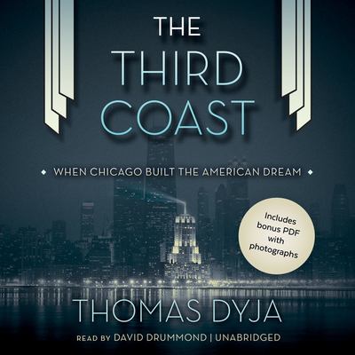 The third coast [when Chicago built the American dream] cover image