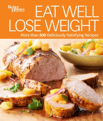 Better homes & gardens eat well, lose weight cover image