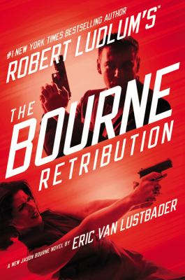 Robert Ludlum's The Bourne retribution cover image