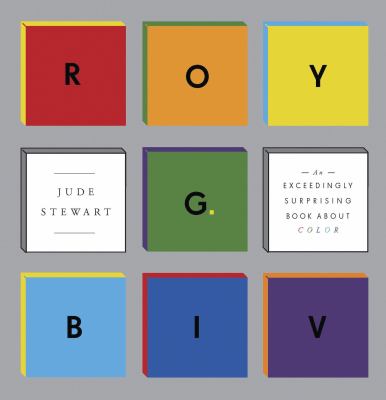 ROY G. BIV : an exceedingly surprising book about color cover image