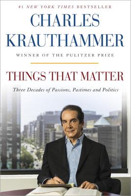 Things that matter : three decades of passions, pastimes, and politics  cover image cdn
