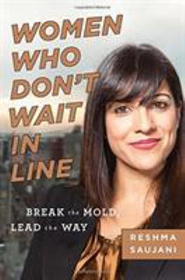 Women who don't wait in line : break the mold, lead the way cover image