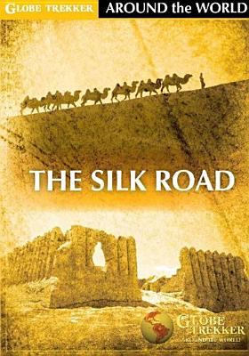 Globe trekker. The silk road cover image