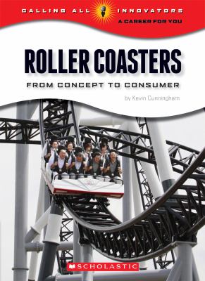 Roller coasters : from concept to consumer cover image