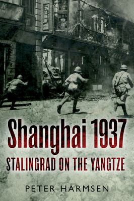 Shanghai 1937 : Stalingrad on the Yangtze cover image