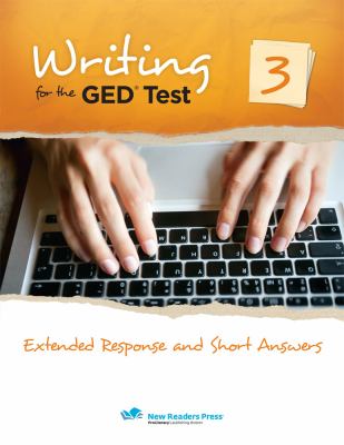 Writing for the GED test. 3, Extended response and short answers cover image