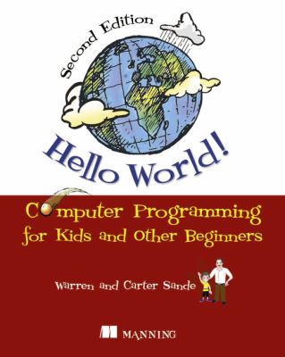 Hello world! : computer programming for kids and other beginners  cover image cdn