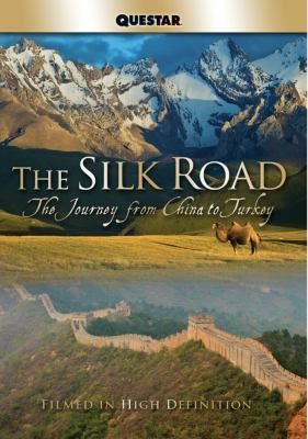 The Silk Road the journey from China to Turkey cover image