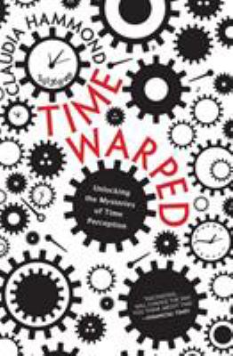 Time warped : unlocking the mysteries of time perception  cover image cdn