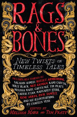 Rags and bones : new twists on timeless tales cover image
