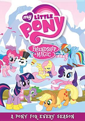 Friendship is magic. A pony for every season cover image