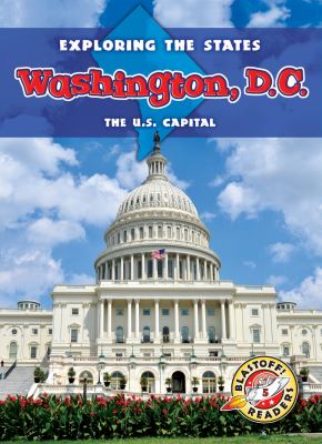Washington, D.C. : the U.S. Capital cover image