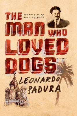 The man who loved dogs cover image