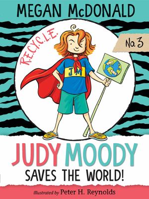 Judy Moody saves the world! (book #3) cover image