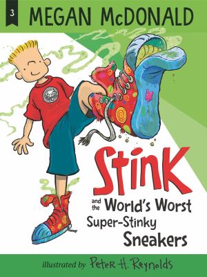 Stink and the world's worst super-stinky sneakers cover image