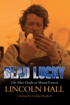 Dead lucky : life after death on Mount Everest cover image