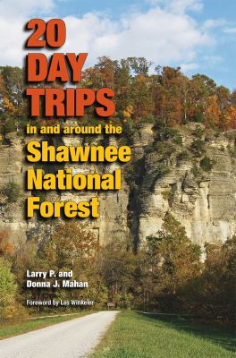 20 day trips in and around the Shawnee National Forest  cover image cdn