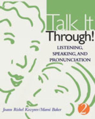 Talk it through! : listening, speaking, and pronunciation. 2 cover image