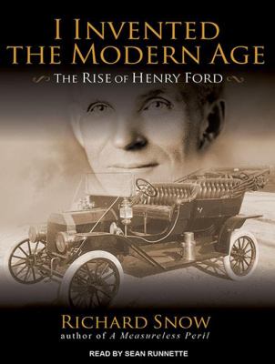 I invented the modern age the rise of Henry Ford  cover image cdn