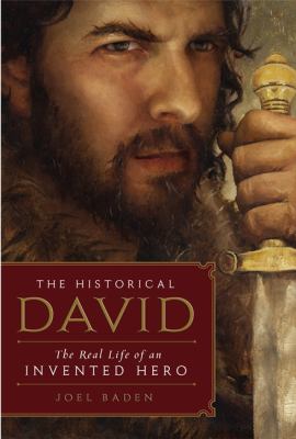 The historical David : the real life of an invented hero cover image