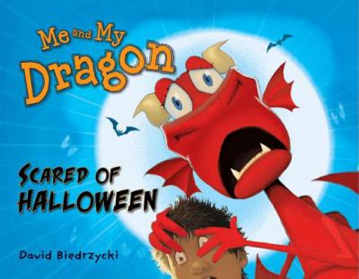 Me and my dragon : scared of Halloween cover image