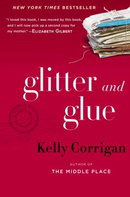 Glitter and glue : a memoir cover image