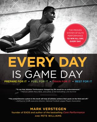 Every day is game day : the proven system of elite performance to win all day, every day cover image