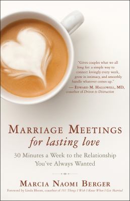 Marriage meetings for lasting love : 30 minutes a week to the relationship you've always wanted  cover image cdn