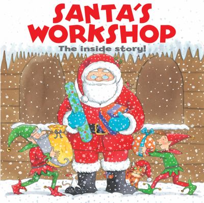Santa's Workshop : the inside story! cover image