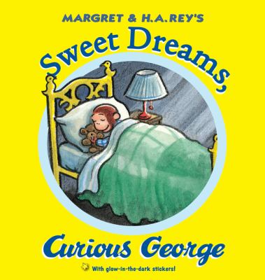 Margret & H.A. Rey's Sweet dreams, Curious George cover image