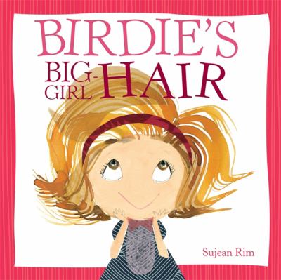 Birdie's big-girl hair cover image