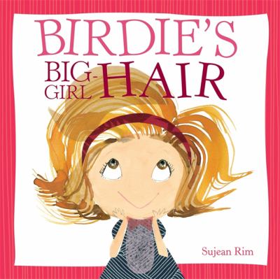 Birdie's big-girl hair  cover image cdn