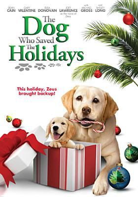 The dog who saved the holidays cover image